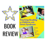 DSN Book Review Teaching Children to Read with Down Syndrome